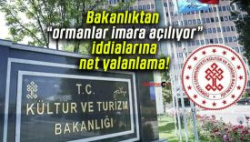 Bakanlıktan “ormanlar imara açılıyor” iddialarına net yalanlama!