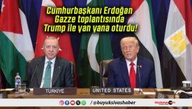 Cumhurbaşkanı Erdoğan Gazze toplantısında Trump ile yan yana oturdu!