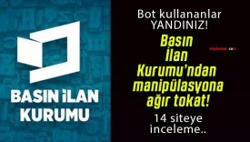 Basın İlan Kurumu’ndan manipülasyona ağır tokat!
