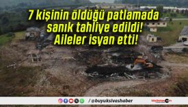 7 kişinin öldüğü patlamada sanık tahliye edildi! Aileler isyan etti!