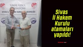 Sivas İl Hakem Kurulu atamaları yapıldı!