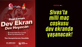 Sivas’ta milli maç coşkusu dev ekranda yaşanacak!