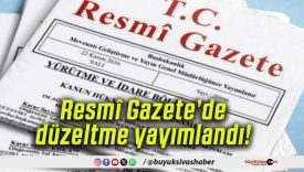 Resmî Gazete’de düzeltme yayımlandı!
