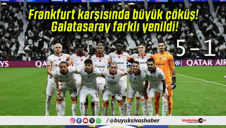 Frankfurt karşısında büyük çöküş! Galatasaray farklı yenildi!