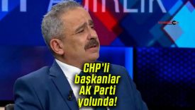 Siyasi kulislerde hareketlilik CHP’li başkanlar AK Parti yolunda!