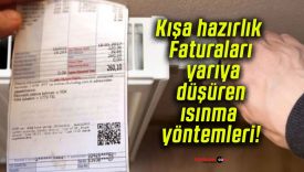 Kışa hazırlık Faturaları yarıya düşüren ısınma yöntemleri!