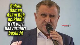 Bakan Osman Aşkın Bak açıkladı! KYK yurt başvuruları başladı!