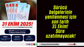 Sürücü belgelerinin yenilenmesi için son tarih 31 Ekim! Süre uzatılmayacak!