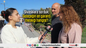 Sivaslılara sorduk: Geleceğin en garanti mesleği hangisi?
