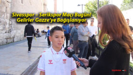 Sivasspor – Serikspor Maçı Bugün! Gelirler Gazze’ye Bağışlanıyor