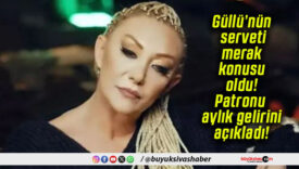 Güllü’nün serveti merak konusu oldu! Patronu aylık gelirini açıkladı!