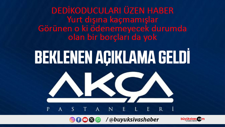 Sivas Akça Pastaneleri’nden Beklenen Açıklama Geldi