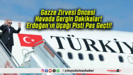Gazze Zirvesi Öncesi Havada Gergin Dakikalar! Erdoğan’ın Uçağı Pisti Pas Geçti!