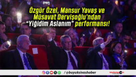 Özgür Özel, Mansur Yavaş ve Müsavat Dervişoğlu’ndan “Yiğidim Aslanım” performansı!