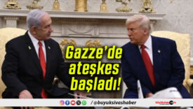 Gazze’de ateşkes başladı!