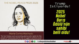 2025 Nobel Barış Ödülü’nün sahibi belli oldu!