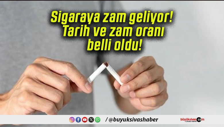 Sigaraya zam geliyor! Tarih ve zam oranı belli oldu!