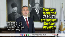Özbelsan işçilerine 72 bin TL promosyon! Tepkiler büyüyor!