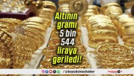 Altının gramı 5 bin 544 liraya geriledi!