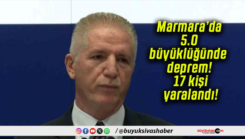 Marmara’da 5.0 büyüklüğünde deprem! 17 kişi yaralandı!