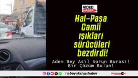 Hal–Paşa Camii ışıkları sürücüleri bezdirdi!