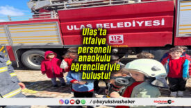 Ulaş’ta itfaiye personeli anaokulu öğrencileriyle buluştu!