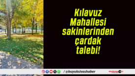 Kılavuz Mahallesi sakinlerinden çardak talebi!