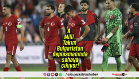 A Milli Takım Bulgaristan deplasmanında sahaya çıkıyor!