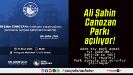 Ali Şahin Canozan Parkı açılıyor!