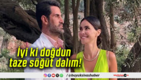 İyi ki doğdun taze söğüt dalım!