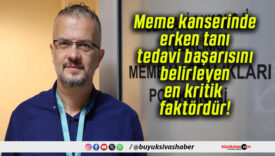 Meme kanserinde erken tanı tedavi başarısını belirleyen en kritik faktördür!