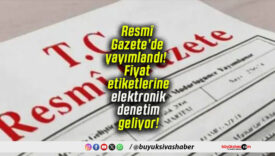 Resmî Gazete’de yayımlandı! Fiyat etiketlerine elektronik denetim geliyor!