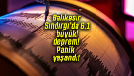 Balıkesir Sındırgı’da 6.1 büyüklüğünde deprem! Panik yaşandı!