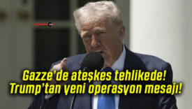 Gazze’de ateşkes tehlikede! Trump’tan yeni operasyon mesajı!
