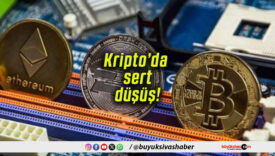 Kripto piyasasında sert düşüş!