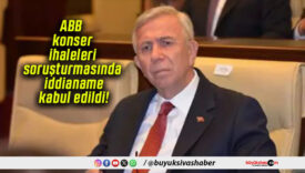 ABB konser ihaleleri soruşturmasında iddianame kabul edildi!
