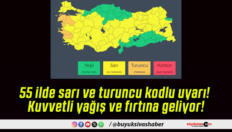 55 ilde sarı ve turuncu kodlu uyarı! Kuvvetli yağış ve fırtına geliyor!