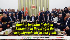 Cumhurbaşkanı Erdoğan, Babacan ve Davutoğlu ile resepsiyonda bir araya geldi!