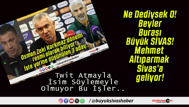 Mehmet Altıparmak Sivas’a geliyor! İlk Büyük Sivas’tan Duymuştunuz..