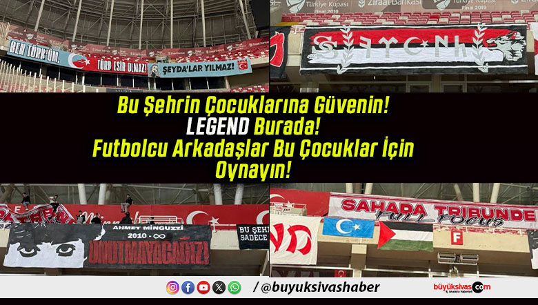 Legend Taraftar Grubu’ndan Sivasspor Taraftarına Çağrı: “Siyah Giyin, Tribünde Yerini Al”