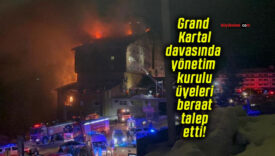 Grand Kartal davasında yönetim kurulu üyeleri beraat talep etti!
