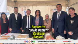 Başkentte “Sivas Günleri” Coşkusu Başladı!