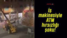 İş makinesiyle ATM hırsızlığı şoku!