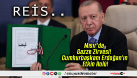 Mısır’da Gazze Zirvesi! Cumhurbaşkanı Erdoğan’ın Etkin Rolü!