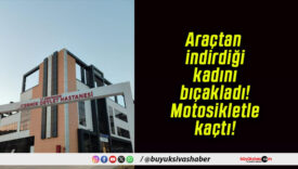 Araçtan indirdiği kadını bıçakladı! Motosikletle kaçtı!