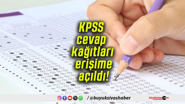 KPSS cevap kağıtları erişime açıldı!