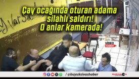 Çay ocağında oturan adama silahlı saldırı! O anlar kamerada!