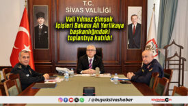 Vali Yılmaz Şimşek İçişleri Bakanı Ali Yerlikaya başkanlığındaki toplantıya katıldı!