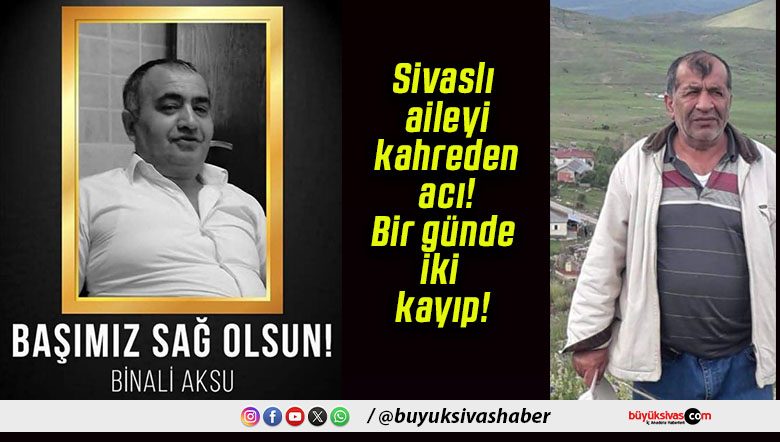 Sivaslı aileyi kahreden acı! Bir günde iki kayıp!