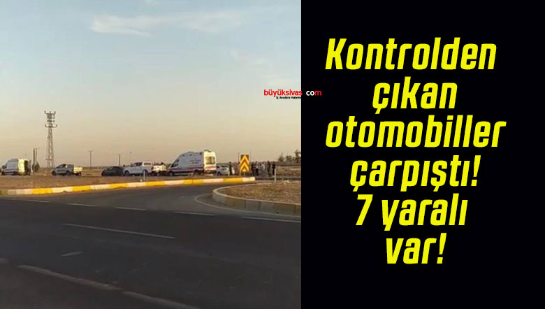 Kontrolden çıkan otomobiller çarpıştı! 7 yaralı var!